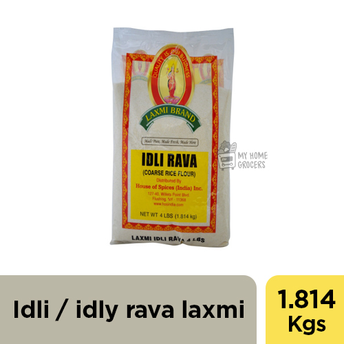 IDLI / IDLY RAVA LAXMI - 1.814 KGS / 4 LBS IDLI / IDLY RAVA LAXMI - 1.814 KGS / 4 LBS
