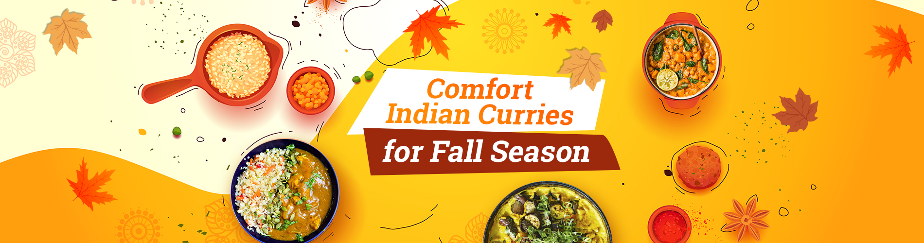 Comfort Indian Curries for Fall Season 