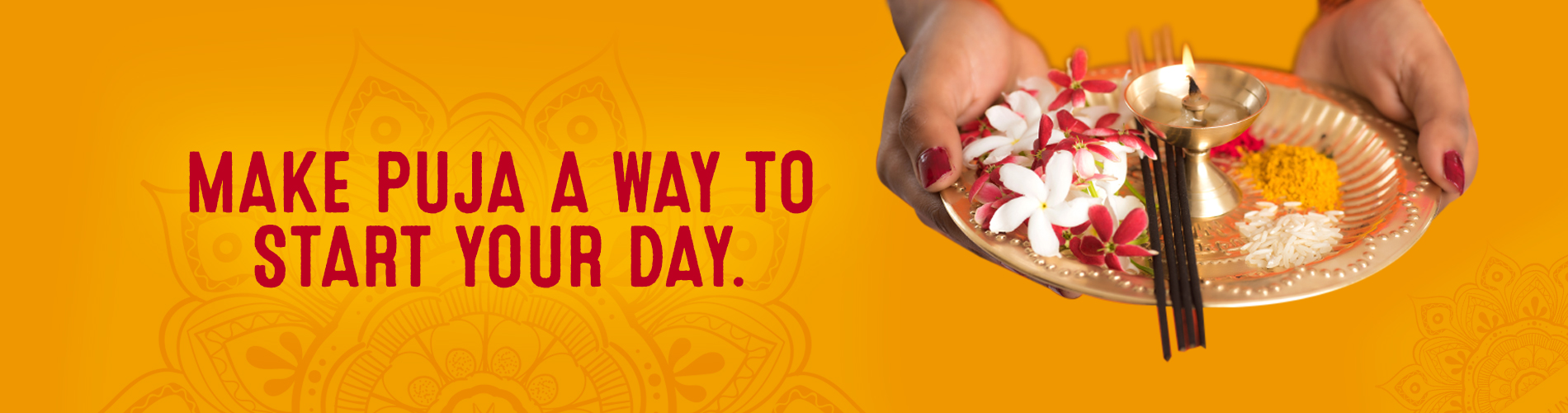 Make puja a way to start your day