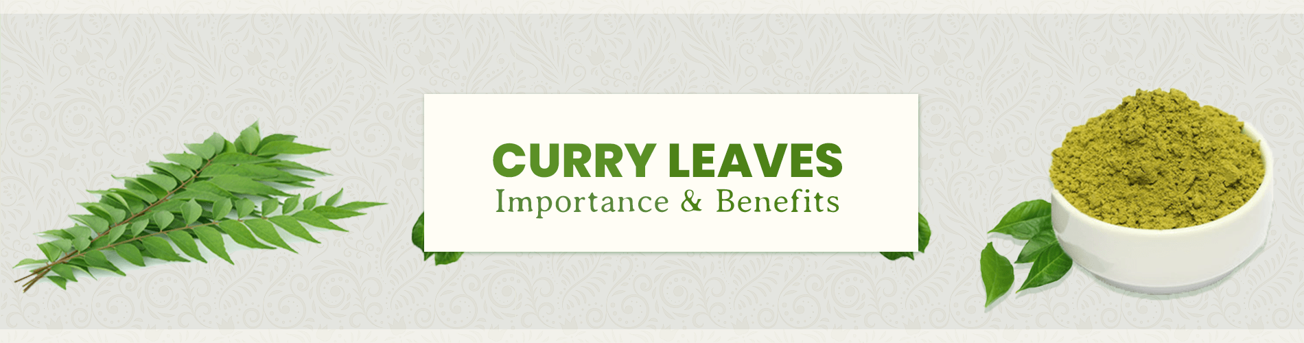 Curry Leaves-Importance & Benefits