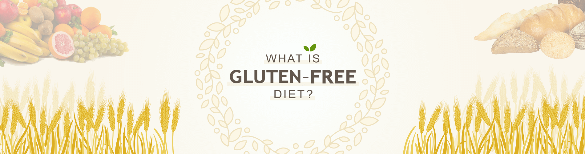 What is Gluten-free Diet?