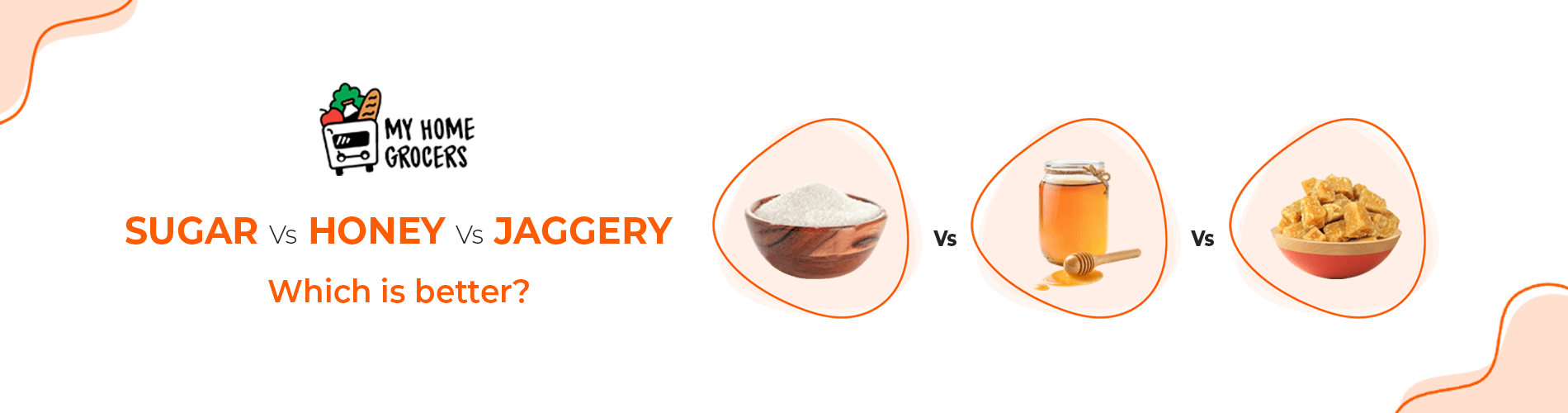 Sugar vs Honey vs Jaggery- Which is better?